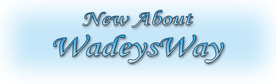 News About WadeysWay
